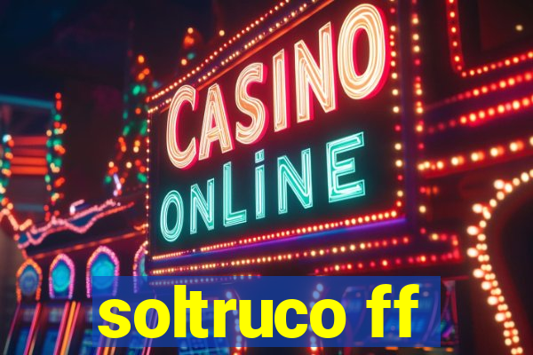 soltruco ff